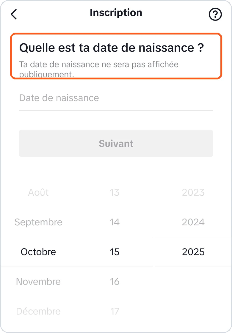 Inscription TikTok : date de naissance